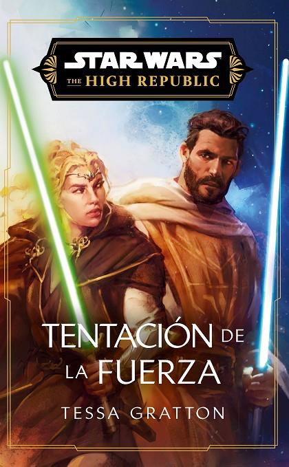 TENTACION DE LA FUERZA STAR WARS HIGH REPUBLIC III | 9788411618755 | TESSA GRATTON | Galatea Llibres | Llibreria online de Reus, Tarragona | Comprar llibres en català i castellà online