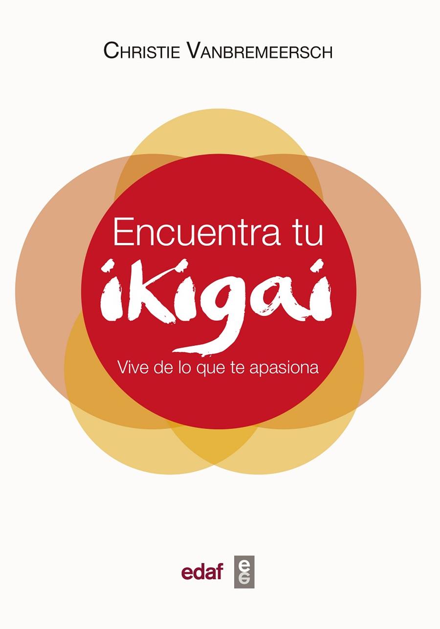 ENCUENTRA TU IKIGAI | 9788441439542 | VANBREMEERSCH, CHRISTIE | Galatea Llibres | Librería online de Reus, Tarragona | Comprar libros en catalán y castellano online