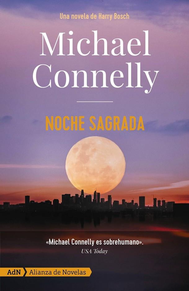 NOCHE SAGRADA [ADN] | 9788413623924 | CONNELLY, MICHAEL | Galatea Llibres | Llibreria online de Reus, Tarragona | Comprar llibres en català i castellà online