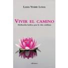 VIVIR EL CAMINO | 9788493423179 | YESHE LOSAL, LAMA | Galatea Llibres | Librería online de Reus, Tarragona | Comprar libros en catalán y castellano online