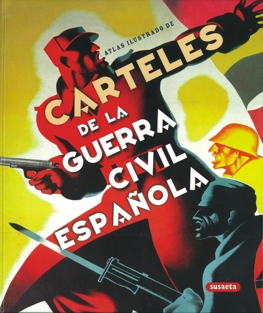 CARTELES DE LA GUERRA CIVIL ESPAÑOLA | 9788467704136 | ANDRÉS SANZ, JESÚS DE | Galatea Llibres | Llibreria online de Reus, Tarragona | Comprar llibres en català i castellà online