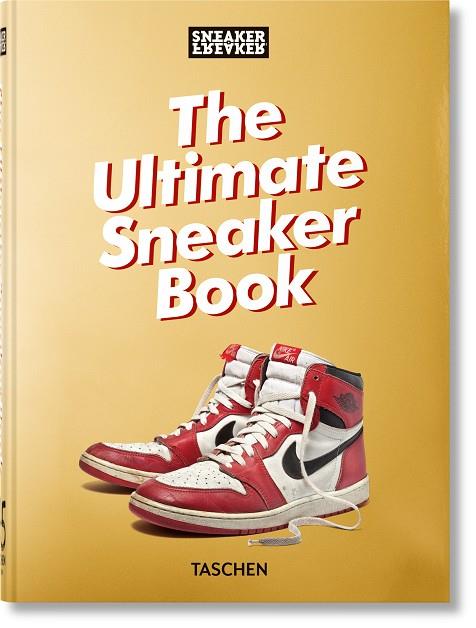 SNEAKER FREAKER THE ULTIMATE SNEAKER BOOK 40TH ED. | 9783836597982 | WOOD, SIMON | Galatea Llibres | Llibreria online de Reus, Tarragona | Comprar llibres en català i castellà online