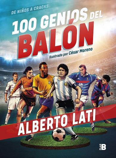100 GENIOS DEL BALÓN | 9788417809089 | LATI, ALBERTO | Galatea Llibres | Llibreria online de Reus, Tarragona | Comprar llibres en català i castellà online