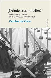 DÓNDE ESTÁ MI TRIBU? | 9788494074141 | DEL OLMO, CAROLINA | Galatea Llibres | Librería online de Reus, Tarragona | Comprar libros en catalán y castellano online