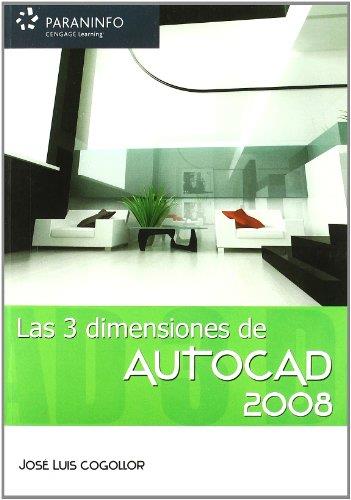 3 DIMENSIONES DE AUTOCAD 2008, LAS | 9788428330329 | COGOLLOR, JOSE LUIS | Galatea Llibres | Librería online de Reus, Tarragona | Comprar libros en catalán y castellano online