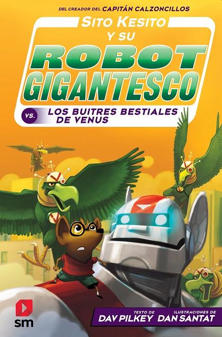 SITO KESITO Y SU ROBOT GIGANTESCO 3 | 9788413182834 | PILKEY, DAV | Galatea Llibres | Llibreria online de Reus, Tarragona | Comprar llibres en català i castellà online