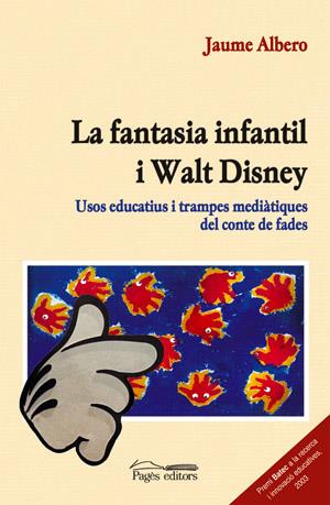 FANTASIA INFANTIL I WALT DISNEY, LA | 9788497791304 | ALBERO, JAUME | Galatea Llibres | Librería online de Reus, Tarragona | Comprar libros en catalán y castellano online