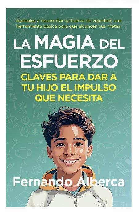 LA MAGIA DEL ESFUERZO | 9788419962690 | ALBERCA, FERNANDO | Galatea Llibres | Librería online de Reus, Tarragona | Comprar libros en catalán y castellano online