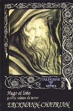 HUGO EL LOBO Y OTROS RELATOS DE TERROR | 9788477022589 | ERCKMANN-CHATRIAN | Galatea Llibres | Librería online de Reus, Tarragona | Comprar libros en catalán y castellano online