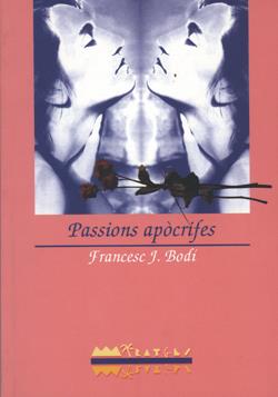 PASSIONS APOCRIFES | 9788486390976 | BODI, FRANCESC J. | Galatea Llibres | Librería online de Reus, Tarragona | Comprar libros en catalán y castellano online