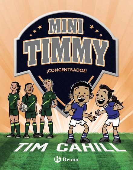 MINI TIMMY 12. ¡CONCENTRADOS! | 9788469667750 | CAHILL, TIM | Galatea Llibres | Librería online de Reus, Tarragona | Comprar libros en catalán y castellano online