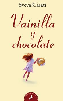 VAINILLA Y CHOCOLATE | 9788498380491 | CASATI, SVEVA | Galatea Llibres | Llibreria online de Reus, Tarragona | Comprar llibres en català i castellà online