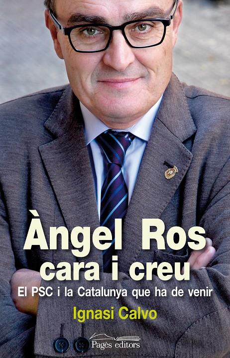 ÀNGEL ROS - CARA I CREU | 9788499752365 | CALVO, IGNASI | Galatea Llibres | Librería online de Reus, Tarragona | Comprar libros en catalán y castellano online