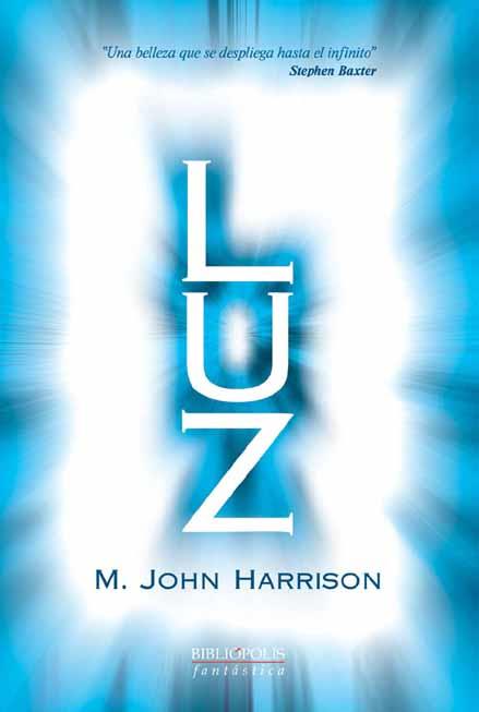 LUZ | 9788496173019 | HARRISON, M. JOHN | Galatea Llibres | Librería online de Reus, Tarragona | Comprar libros en catalán y castellano online