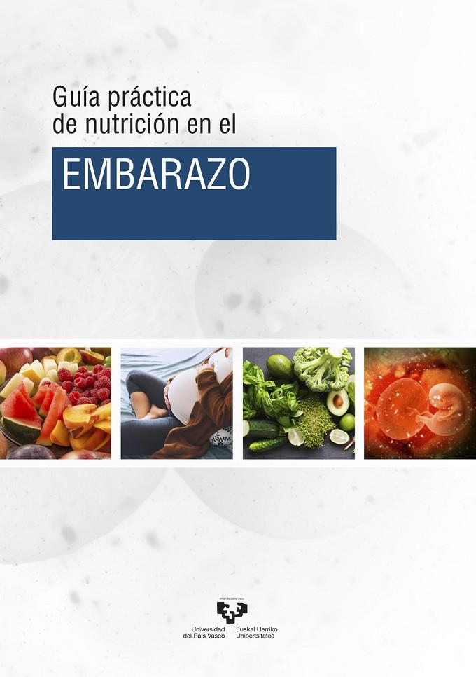 GUÍA PRÁCTICA DE NUTRICIÓN EN EL EMBARAZO | 9788413190778 | MILTON LASKIBAR, IÑAKI/LÉNIZ RODRÍGUEZ, ASIER/KAJARABILLE GARCÍA, NAROA/FERNÁNDEZ QUINTELA, ALFREDO/ | Galatea Llibres | Librería online de Reus, Tarragona | Comprar libros en catalán y castellano online