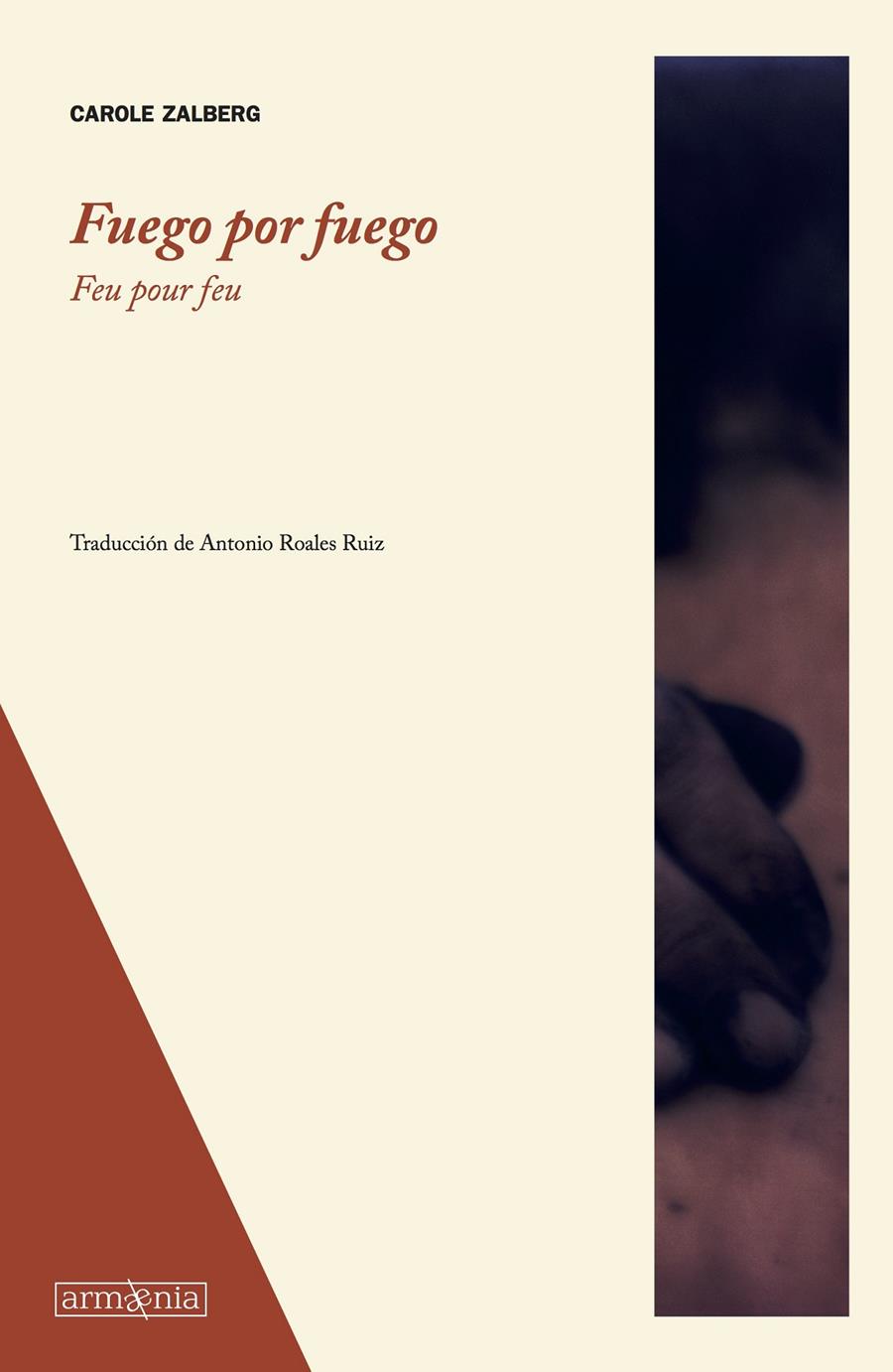 FUEGO POR FUEGO | 9788494490927 | ZALBERG, CAROLE | Galatea Llibres | Llibreria online de Reus, Tarragona | Comprar llibres en català i castellà online