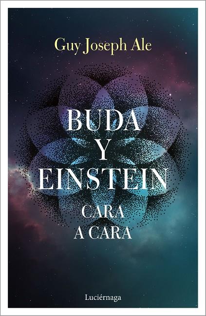 BUDA Y EINSTEIN: CARA A CARA | 9788417371784 | ALE, GUY JOSEPH | Galatea Llibres | Llibreria online de Reus, Tarragona | Comprar llibres en català i castellà online