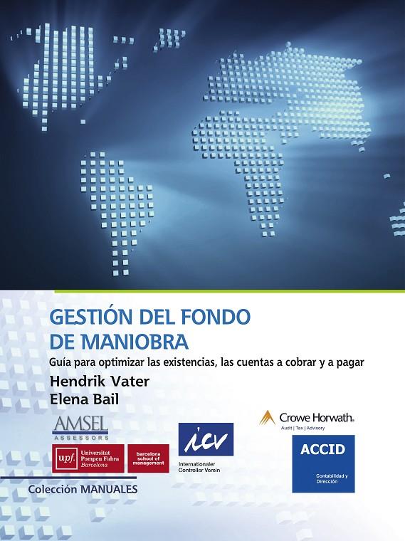 GESTIÓN DEL FONDO DE MANIOBRA | 9788416583607 | VATER, HENDRIK/BAIL, ELENA | Galatea Llibres | Librería online de Reus, Tarragona | Comprar libros en catalán y castellano online