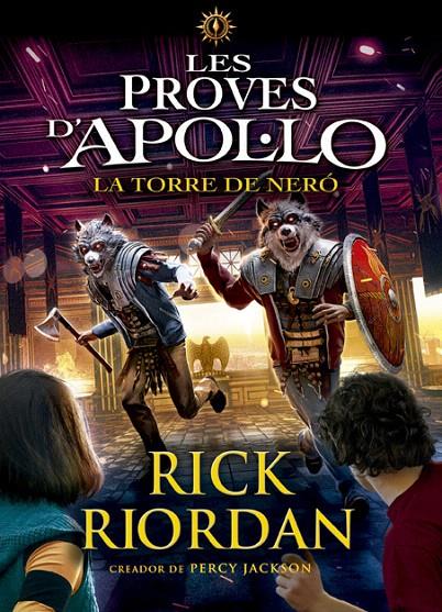 LES PROVES D'APOL·LO 5. LA TORRE DE NERÓ | 9788424665975 | RIORDAN, RICK | Galatea Llibres | Llibreria online de Reus, Tarragona | Comprar llibres en català i castellà online