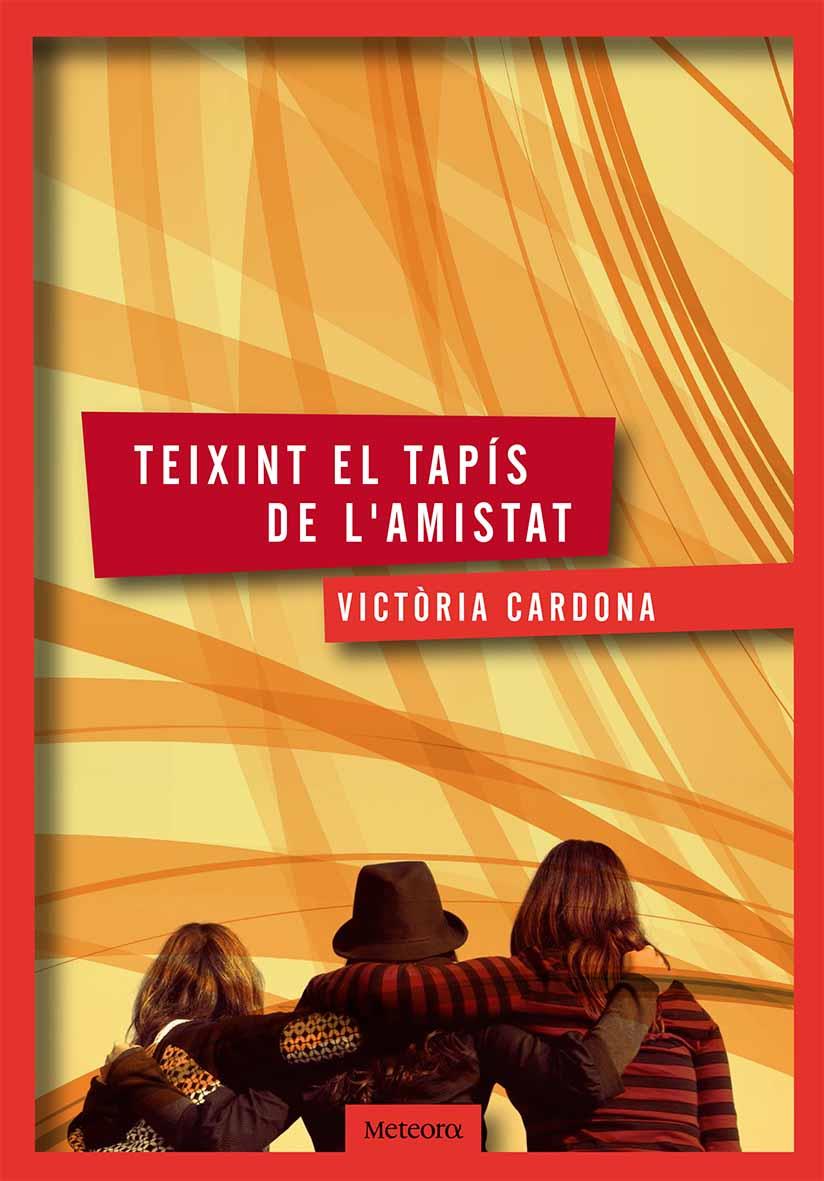 TEIXINT EL TAPIS DE L'AMISTAT | 9788494362903 | CARDONA, VICTORIA | Galatea Llibres | Librería online de Reus, Tarragona | Comprar libros en catalán y castellano online