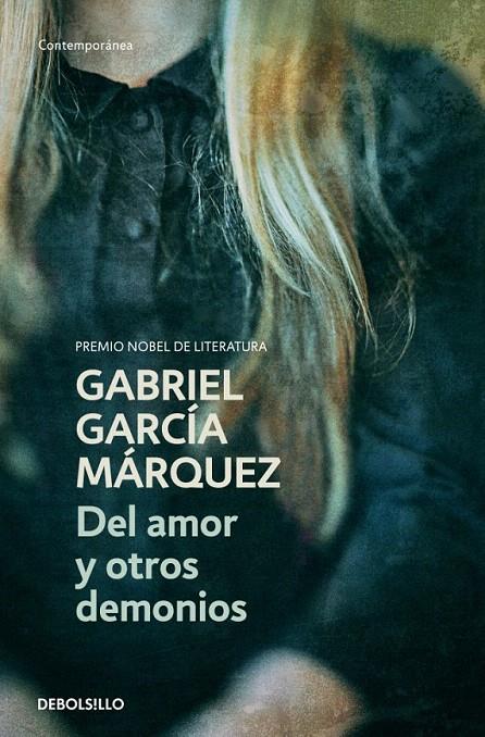 DEL AMOR Y OTROS DEMONIOS | 9788497592420 | GARCÍA MÁRQUEZ, GABRIEL | Galatea Llibres | Llibreria online de Reus, Tarragona | Comprar llibres en català i castellà online