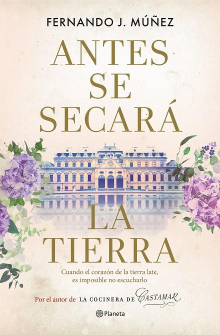 ANTES SE SECARÁ LA TIERRA | 9788408267959 | MÚÑEZ, FERNANDO J. | Galatea Llibres | Llibreria online de Reus, Tarragona | Comprar llibres en català i castellà online