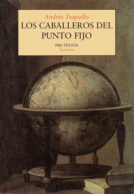 CABALLEROS DEL PUNTO FIJO, LOS | 9788481911169 | TRAPIELLO, ANDRES | Galatea Llibres | Llibreria online de Reus, Tarragona | Comprar llibres en català i castellà online