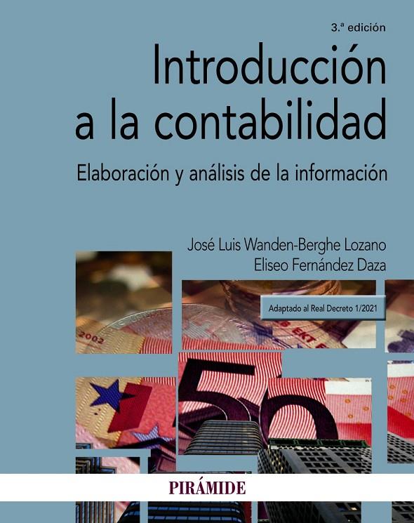 INTRODUCCIÓN A LA CONTABILIDAD | 9788436845709 | WANDEN-BERGHE, JOSÉ LUIS/FERNÁNDEZ DAZA, ELISEO | Galatea Llibres | Librería online de Reus, Tarragona | Comprar libros en catalán y castellano online