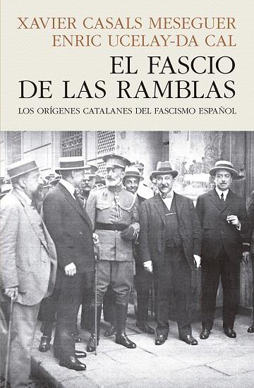EL FASCIO DE LAS RAMBLAS | 9788412595468 | CASALS MESEGUER, XAVIER/UCELAY-DA CAL, ENRIC | Galatea Llibres | Librería online de Reus, Tarragona | Comprar libros en catalán y castellano online