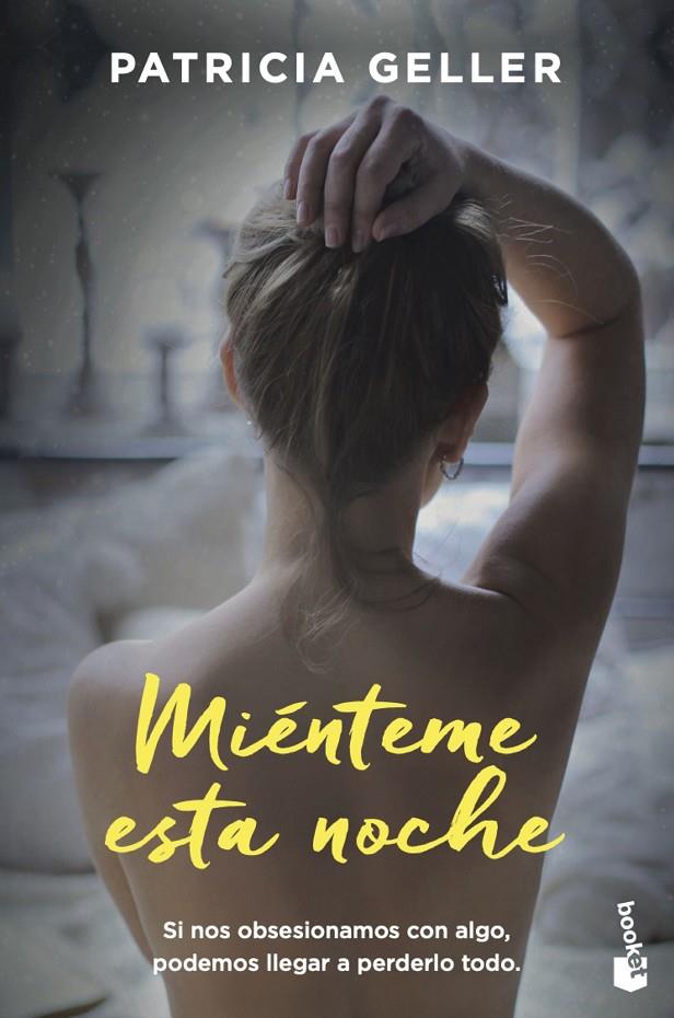 MIÉNTEME ESTA NOCHE | 9788408224792 | GELLER, PATRICIA | Galatea Llibres | Llibreria online de Reus, Tarragona | Comprar llibres en català i castellà online