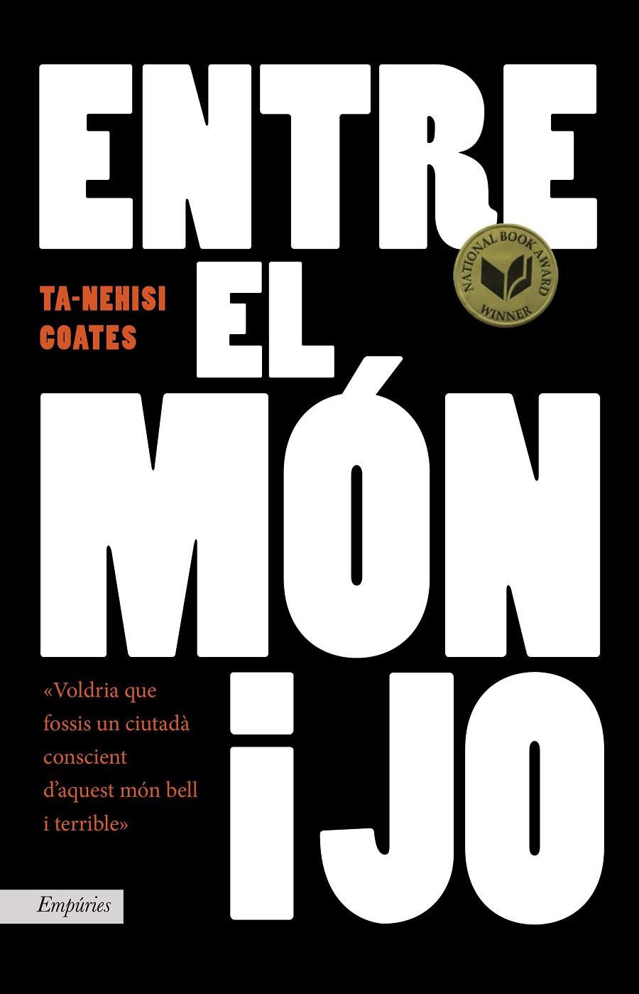 ENTRE EL MÓN I JO | 9788416367719 | COATES, TA-NEHISI | Galatea Llibres | Llibreria online de Reus, Tarragona | Comprar llibres en català i castellà online