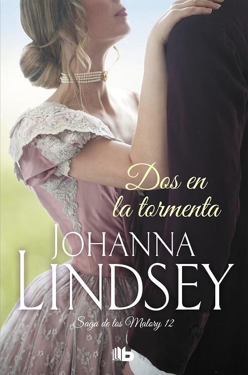 DOS EN LA TORMENTA (SAGA DE LOS MALORY 12) | 9788490707258 | LINDSEY, JOHANNA | Galatea Llibres | Librería online de Reus, Tarragona | Comprar libros en catalán y castellano online