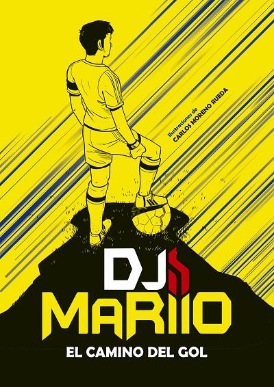 EL CAMINO DEL GOL | 9788417460877 | DJMARIIO | Galatea Llibres | Llibreria online de Reus, Tarragona | Comprar llibres en català i castellà online