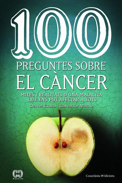 100 PREGUNTES SOBRE EL CàNCER | 9788490347171 | CLOSA, DANIEL/MACIP, SALVADOR | Galatea Llibres | Llibreria online de Reus, Tarragona | Comprar llibres en català i castellà online