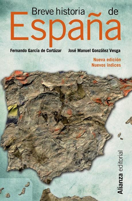 BREVE HISTORIA DE ESPAÑA | 9788420673745 | GARCÍA DE CORTÁZAR, FERNANDO / GONZÁLEZ VESGA, JOSÉ MANUEL | Galatea Llibres | Librería online de Reus, Tarragona | Comprar libros en catalán y castellano online