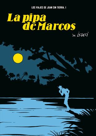 PIPA DE MARCOS, LA | 9788496815278 | ISUSI, JAVIER | Galatea Llibres | Llibreria online de Reus, Tarragona | Comprar llibres en català i castellà online