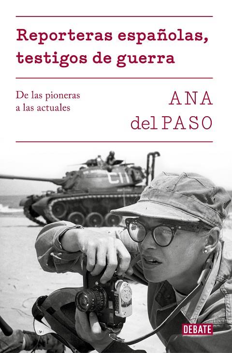 REPORTERAS ESPAÑOLAS, TESTIGOS DE GUERRA | 9788499928302 | DEL PASO, ANA | Galatea Llibres | Llibreria online de Reus, Tarragona | Comprar llibres en català i castellà online