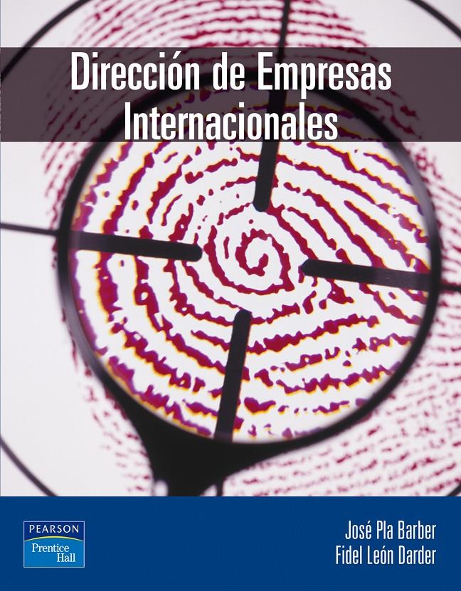 DIRECCION DE EMPRESAS INTERNACIONALES | 9788420540894 | PLA BARBER, J./ LEON DARDER, F. | Galatea Llibres | Librería online de Reus, Tarragona | Comprar libros en catalán y castellano online