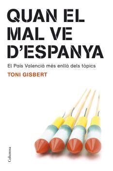 QUAN EL MAL VE D'ESPANYA | 9788466408189 | GISBERT, TONI | Galatea Llibres | Librería online de Reus, Tarragona | Comprar libros en catalán y castellano online