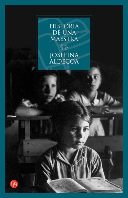 HISTORIA DE UNA MAESTRA | 9788466320696 | ALDECOA, JOSEFINA | Galatea Llibres | Librería online de Reus, Tarragona | Comprar libros en catalán y castellano online