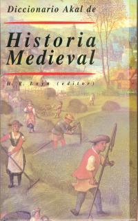 DICCIONARIO DE HISTORIA MEDIEVAL | 9788446008415 | LOYN, H.R. | Galatea Llibres | Llibreria online de Reus, Tarragona | Comprar llibres en català i castellà online