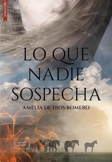 LO QUE NADIE SOSPECHA | 9788410481367 | DE VDIOS ROMERO, AMELIA | Galatea Llibres | Llibreria online de Reus, Tarragona | Comprar llibres en català i castellà online