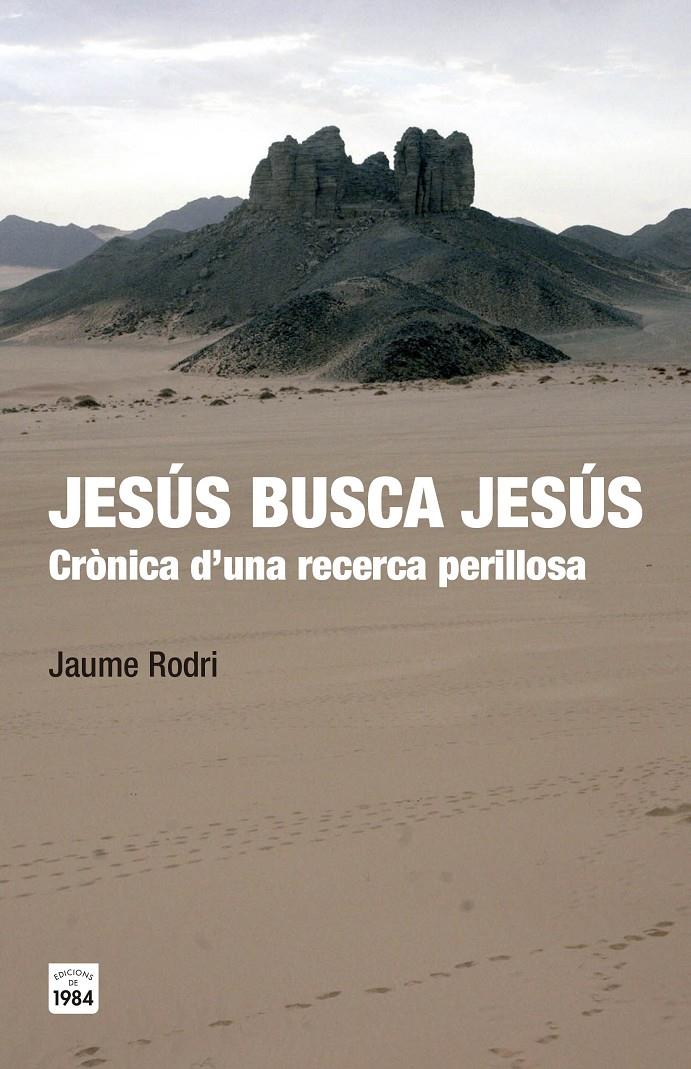 JESÚS BUSCA JESÚS | 9788415835547 | RODRI, JAUME | Galatea Llibres | Librería online de Reus, Tarragona | Comprar libros en catalán y castellano online