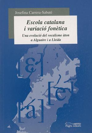 ESCOLA CATALANA I VARIACIO FONETICA | 9788479359720 | CARRERA-SABATE, JOSEFINA | Galatea Llibres | Llibreria online de Reus, Tarragona | Comprar llibres en català i castellà online
