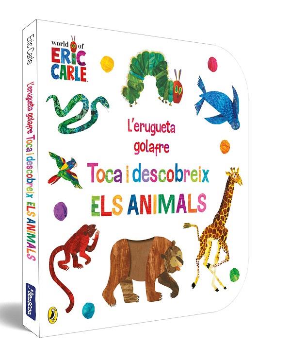 L'ERUGUETA GOLAFRE. TOCA I DESCOBREIX ELS ANIMALS | 9788448864941 | CARLE, ERIC | Galatea Llibres | Librería online de Reus, Tarragona | Comprar libros en catalán y castellano online