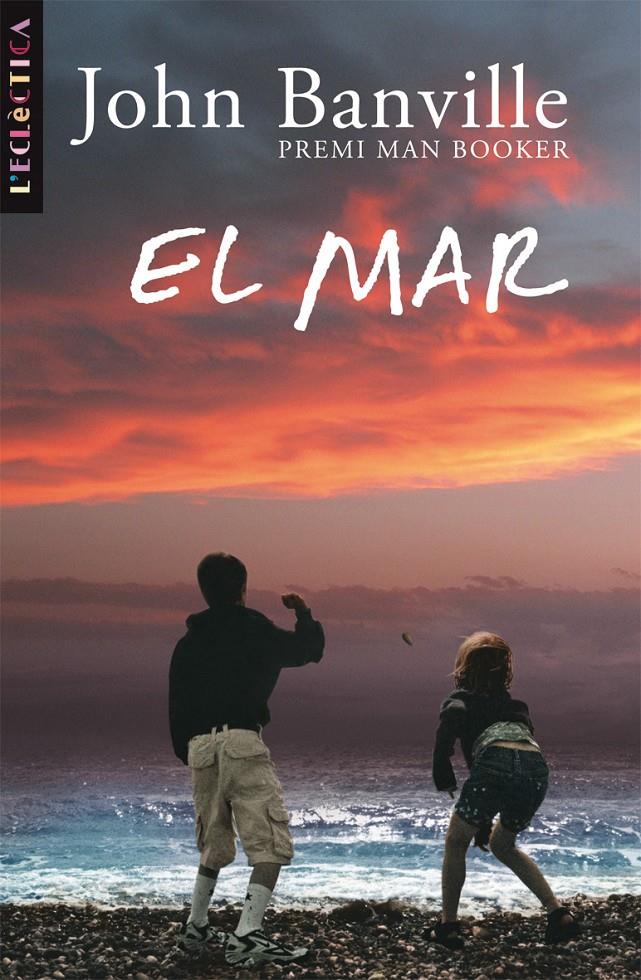 MAR, EL | 9788498241266 | BANVILLE, JOHN | Galatea Llibres | Librería online de Reus, Tarragona | Comprar libros en catalán y castellano online
