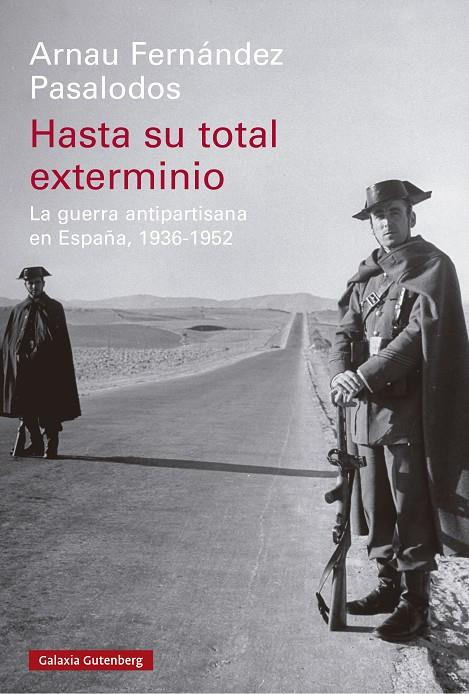 HASTA SU TOTAL EXTERMINIO | 9788419738813 | FERNÁNDEZ PASALODOS, ARNAU | Galatea Llibres | Librería online de Reus, Tarragona | Comprar libros en catalán y castellano online