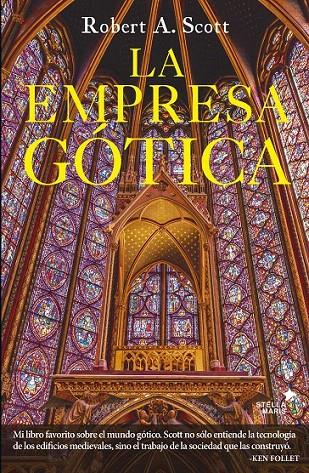 LA EMPRESA GÓTICA | 9788416541393 | SCOTT, ROBERT A. | Galatea Llibres | Librería online de Reus, Tarragona | Comprar libros en catalán y castellano online