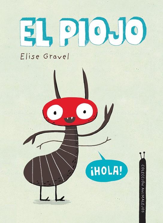 EL PIOJO | 9788418599347 | GRAVEL, ELISE | Galatea Llibres | Librería online de Reus, Tarragona | Comprar libros en catalán y castellano online