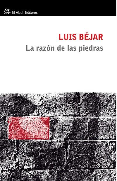 RAZÓN DE LAS PIEDRAS, LA | 9788476699973 | BÉJAR, LUIS | Galatea Llibres | Librería online de Reus, Tarragona | Comprar libros en catalán y castellano online